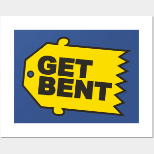 Get Bent Posters and Art